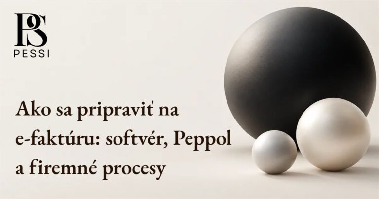 Ako sa pripraviť na e-faktúru: softvér, Peppol a firemné procesy